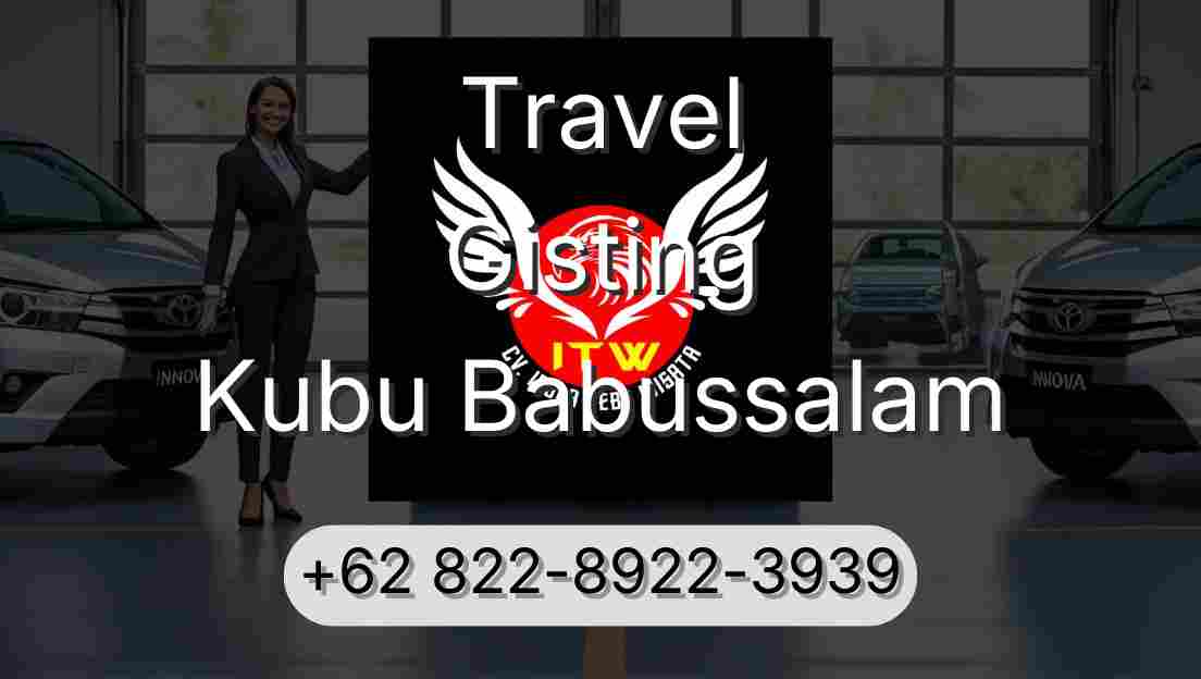 Travel Gisting Kubu Babussalam