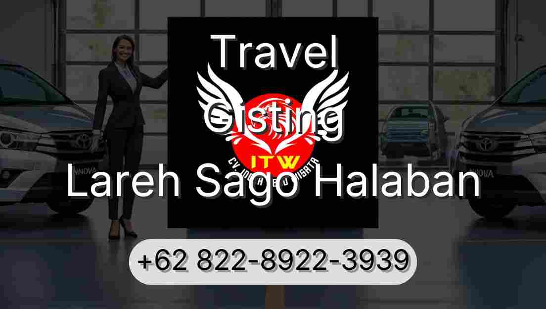 Travel Gisting Lareh Sago Halaban