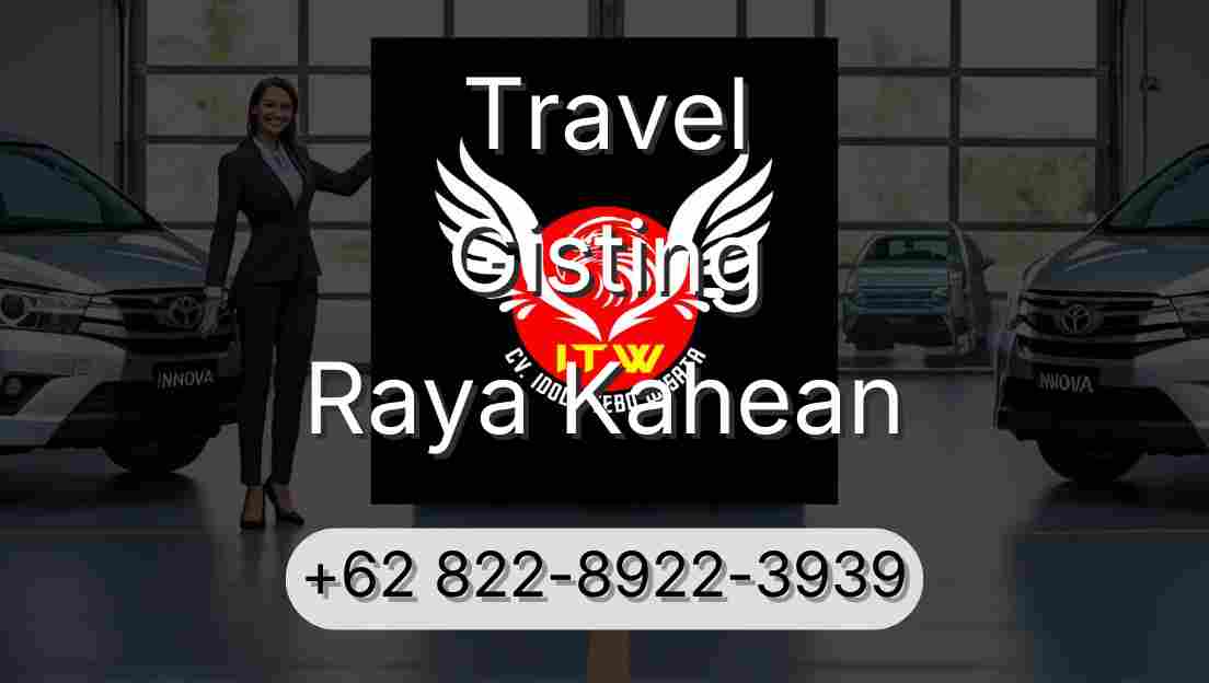 Travel Gisting Raya Kahean