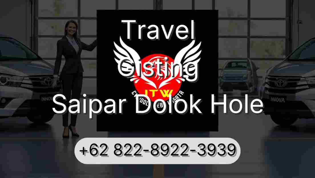 Travel Gisting Saipar Dolok Hole
