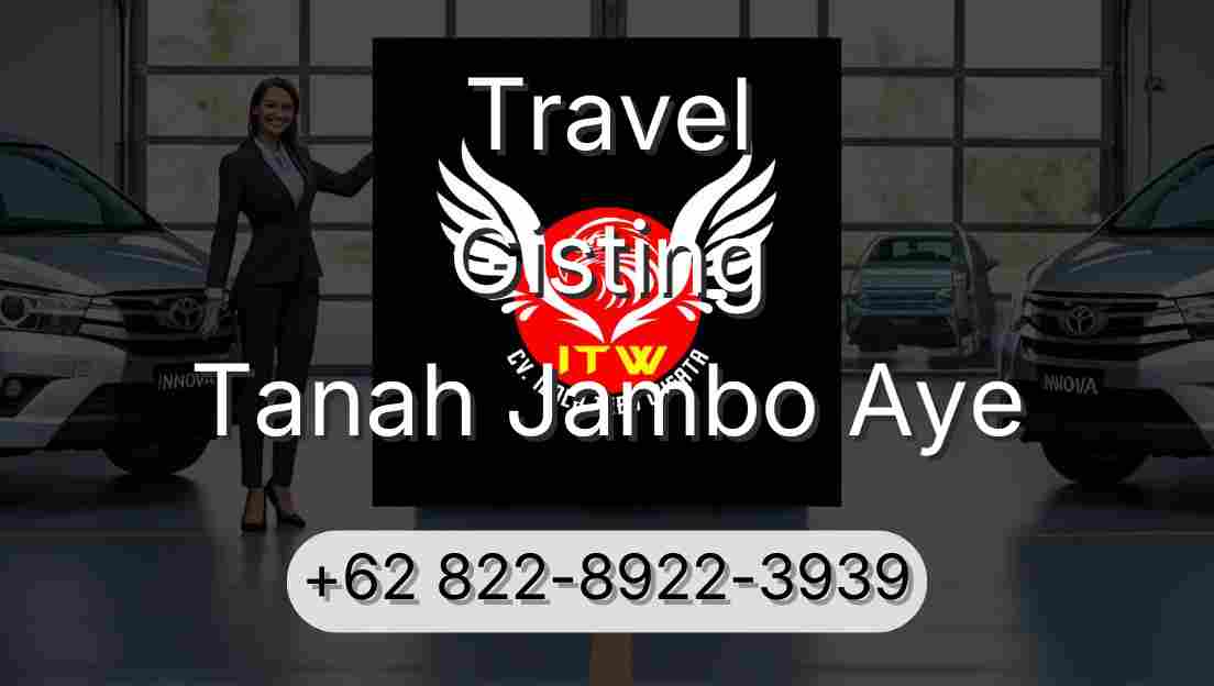 Travel Gisting Tanah Jambo Aye