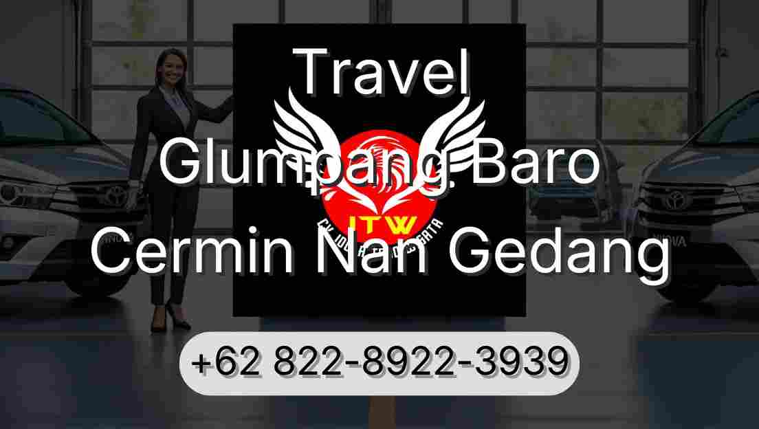 Travel Glumpang Baro Cermin Nan Gedang