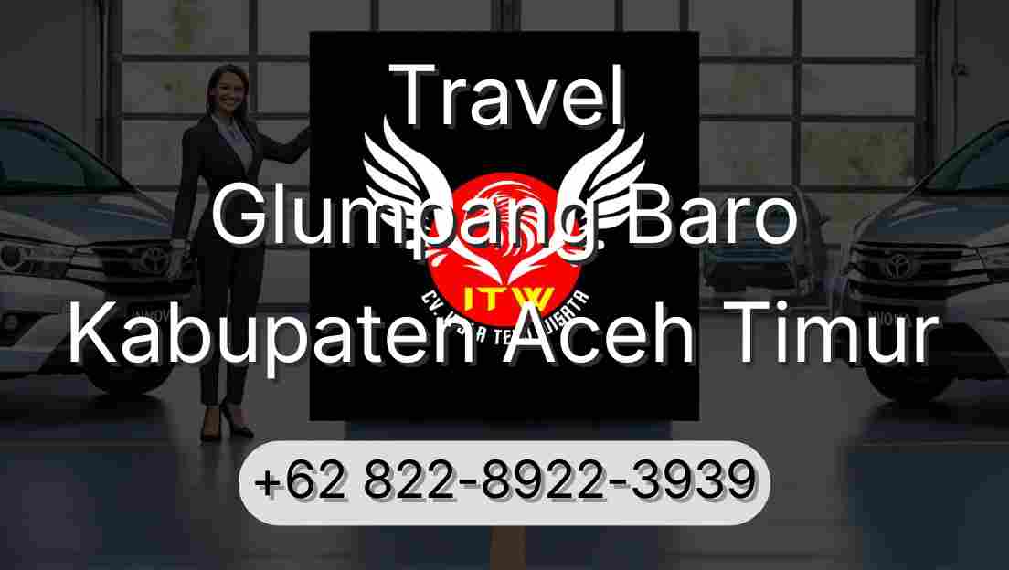 Travel Glumpang Baro Kabupaten Aceh Timur