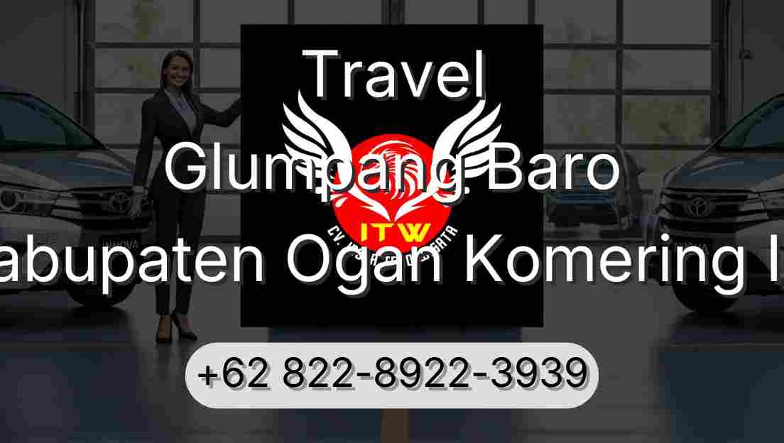 Travel Glumpang Baro Kabupaten Ogan Komering Ilir