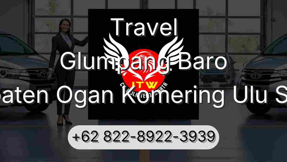 Travel Glumpang Baro Kabupaten Ogan Komering Ulu Selatan