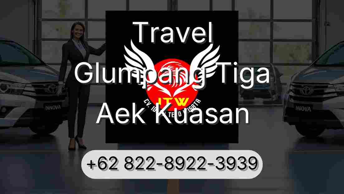Travel Glumpang Tiga Aek Kuasan