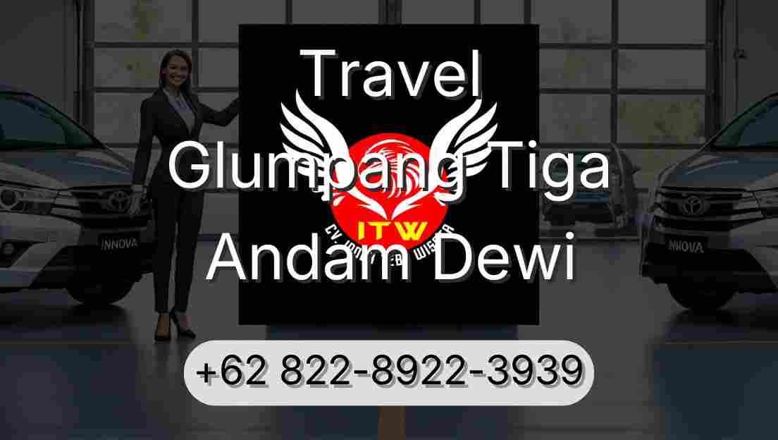 Travel Glumpang Tiga Andam Dewi