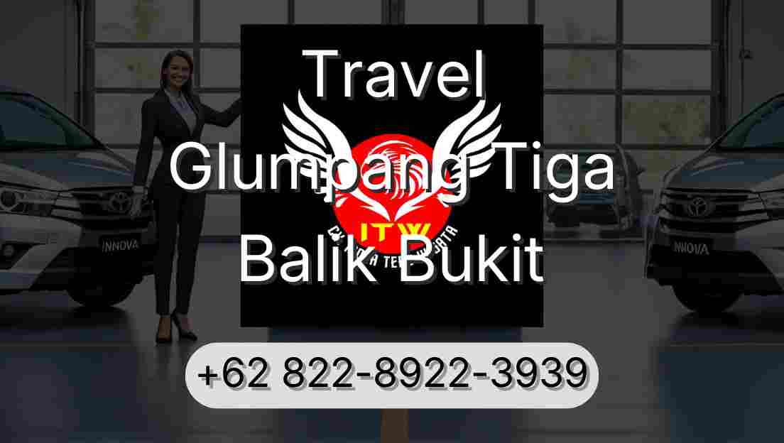 Travel Glumpang Tiga Balik Bukit