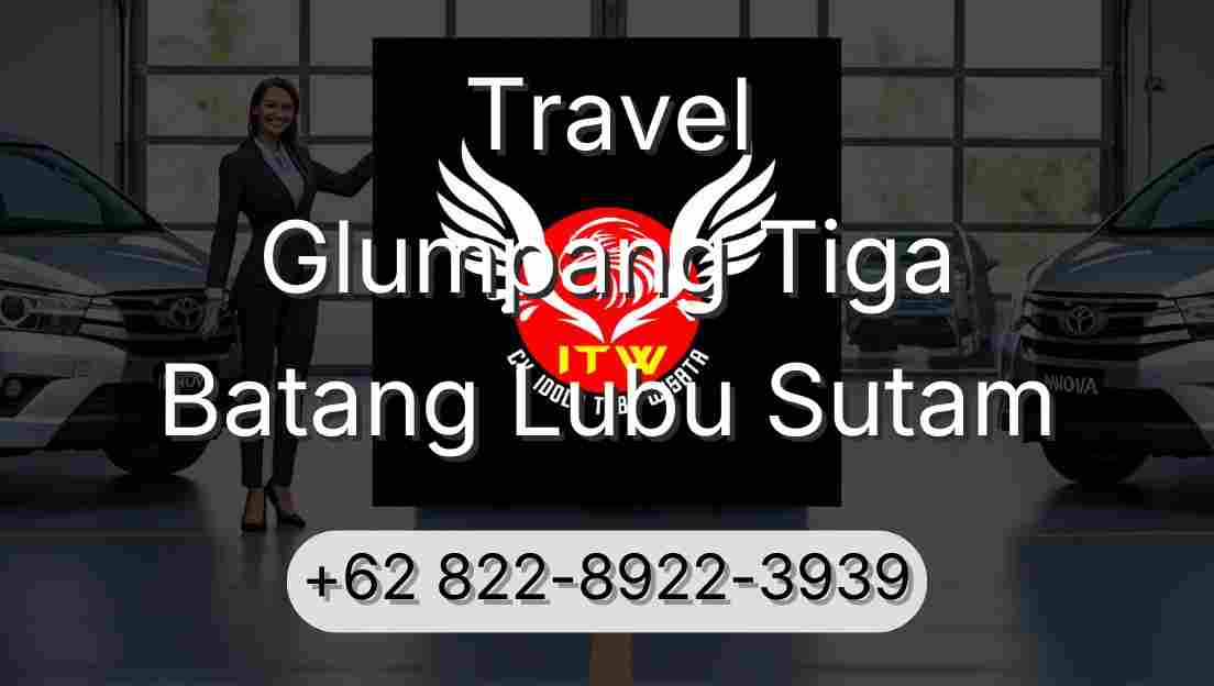 Travel Glumpang Tiga Batang Lubu Sutam