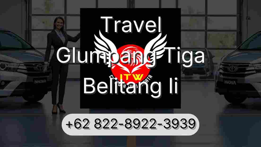Travel Glumpang Tiga Belitang Ii
