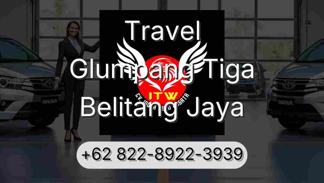 Travel Glumpang Tiga Belitang Jaya