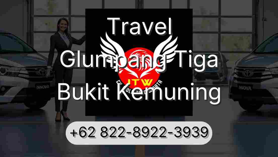 Travel Glumpang Tiga Bukit Kemuning