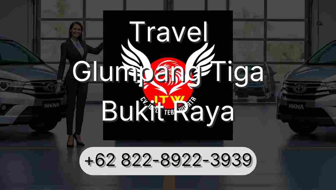 Travel Glumpang Tiga Bukit Raya