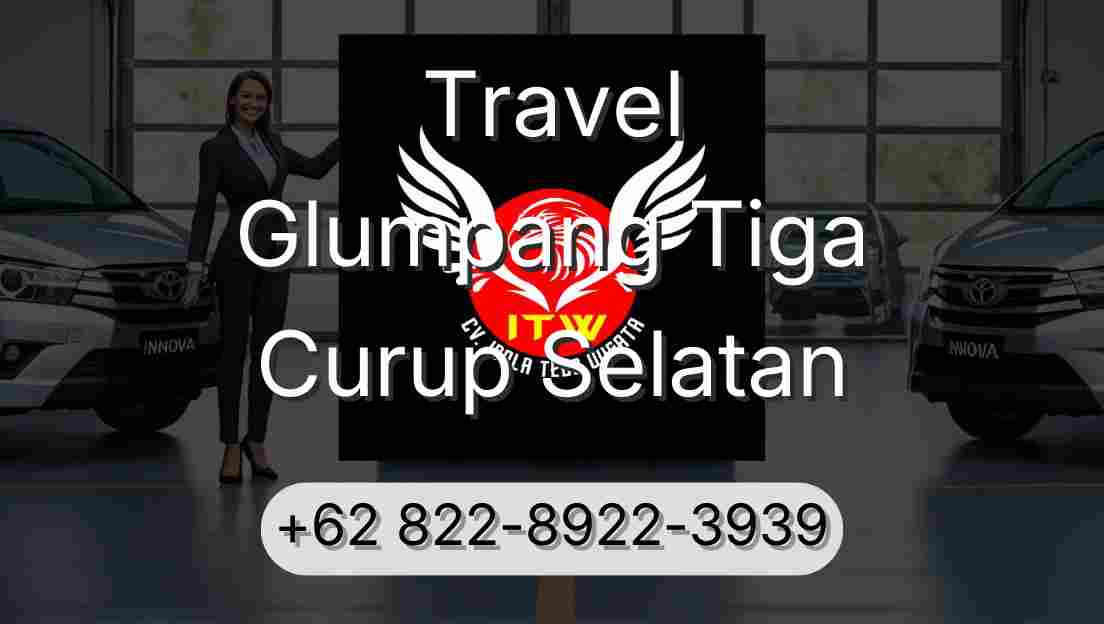 Travel Glumpang Tiga Curup Selatan