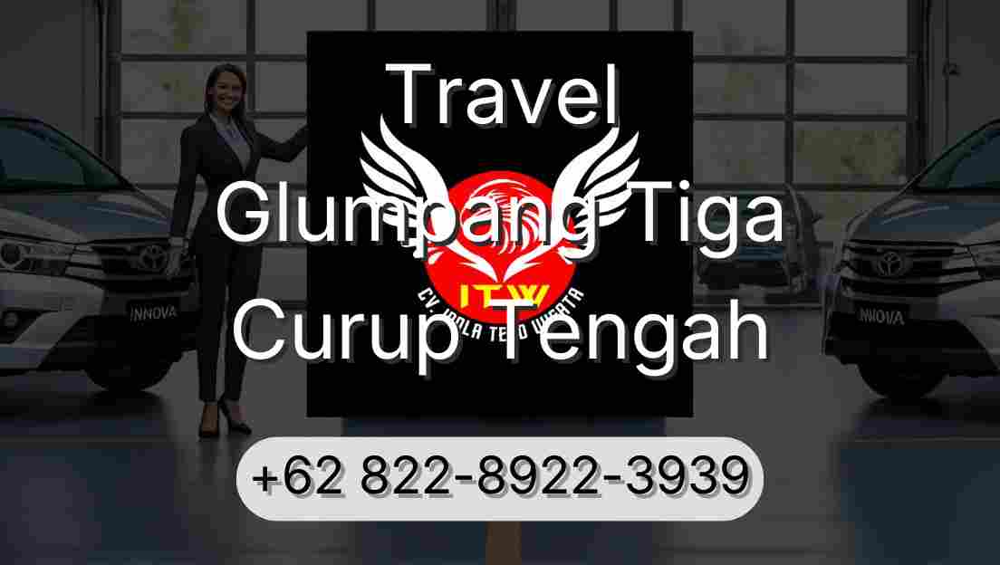 Travel Glumpang Tiga Curup Tengah
