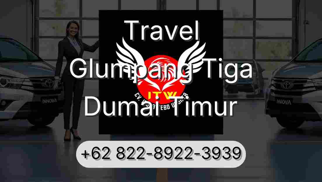 Travel Glumpang Tiga Dumai Timur