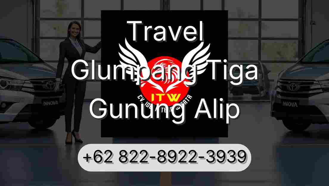 Travel Glumpang Tiga Gunung Alip