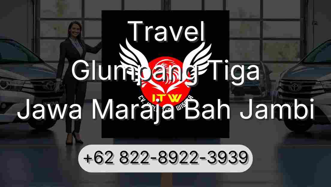 Travel Glumpang Tiga Jawa Maraja Bah Jambi