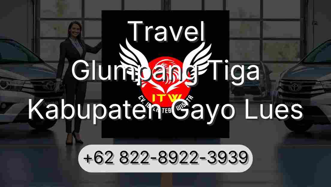 Travel Glumpang Tiga Kabupaten Gayo Lues