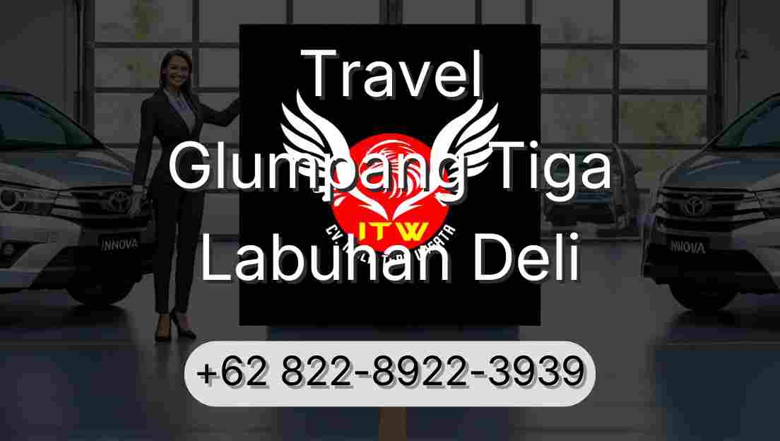 Travel Glumpang Tiga Labuhan Deli