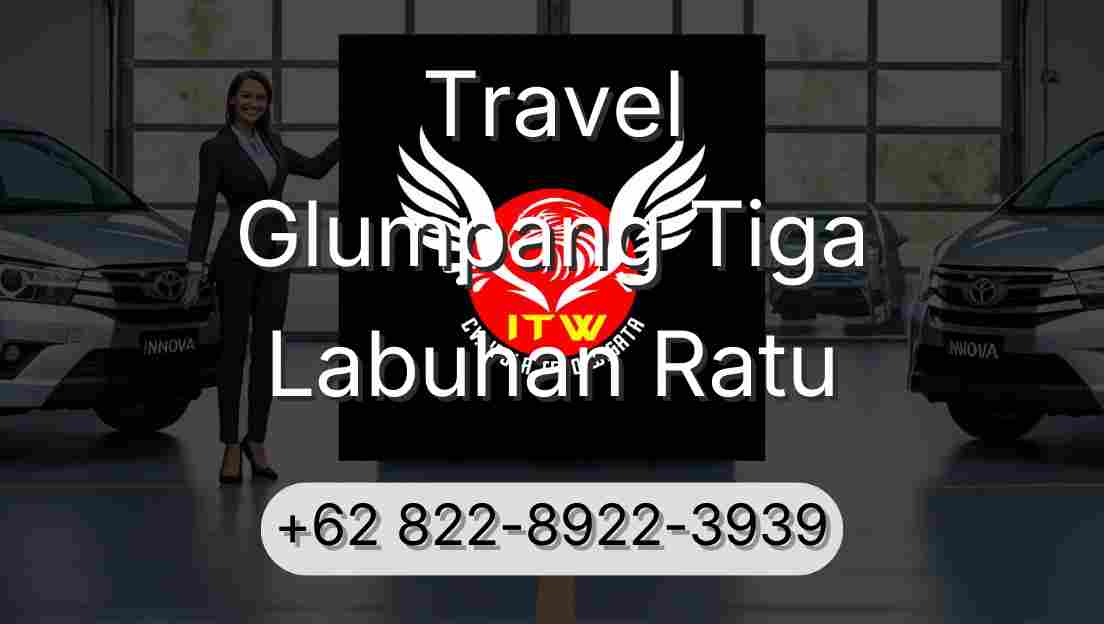 Travel Glumpang Tiga Labuhan Ratu
