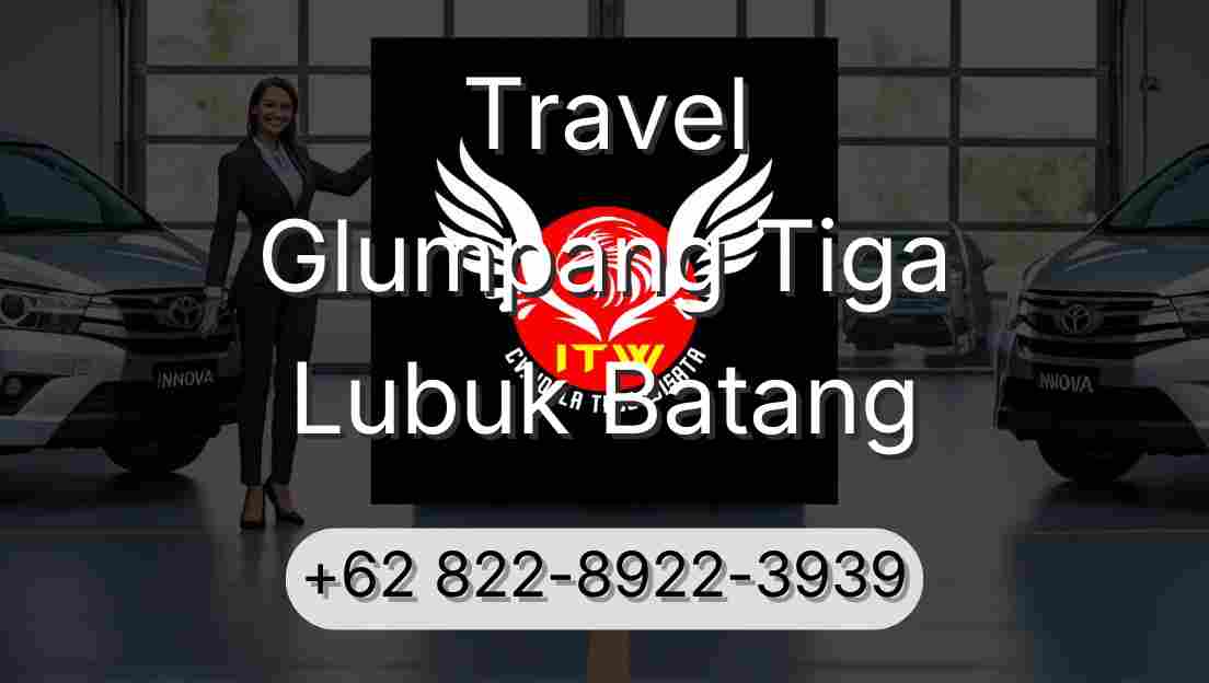 Travel Glumpang Tiga Lubuk Batang