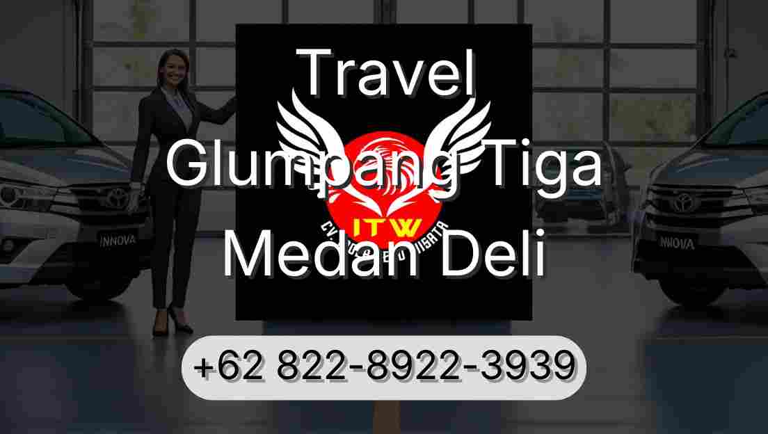 Travel Glumpang Tiga Medan Deli