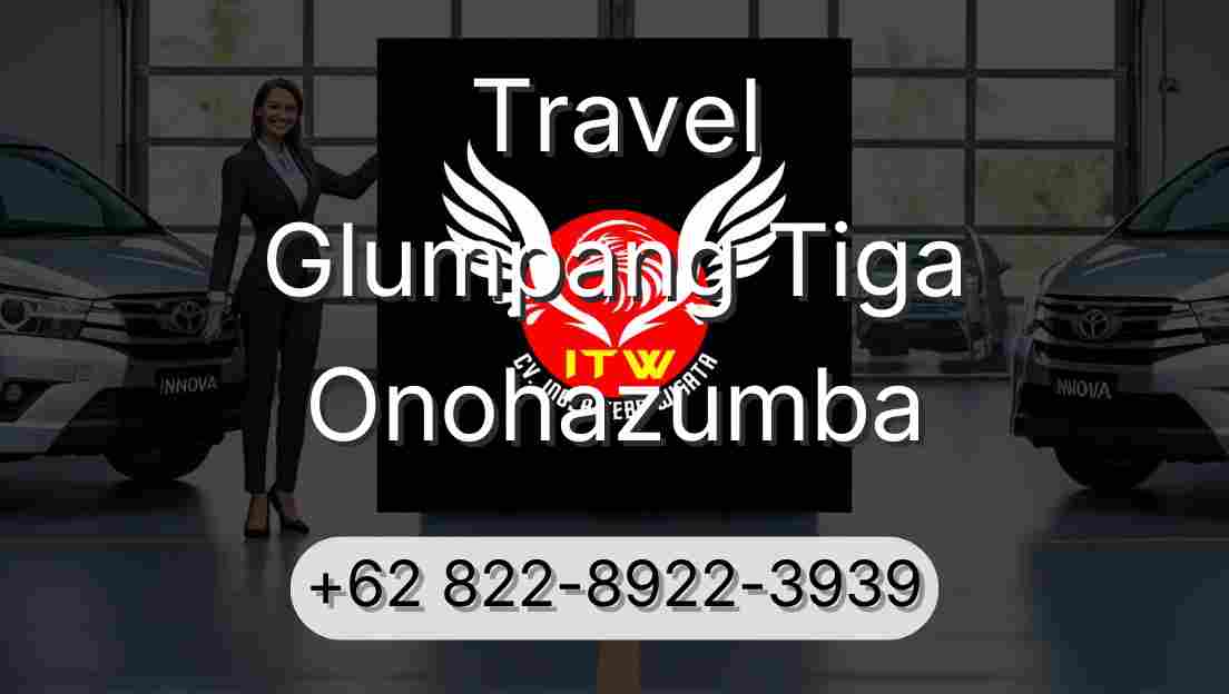 Travel Glumpang Tiga Onohazumba