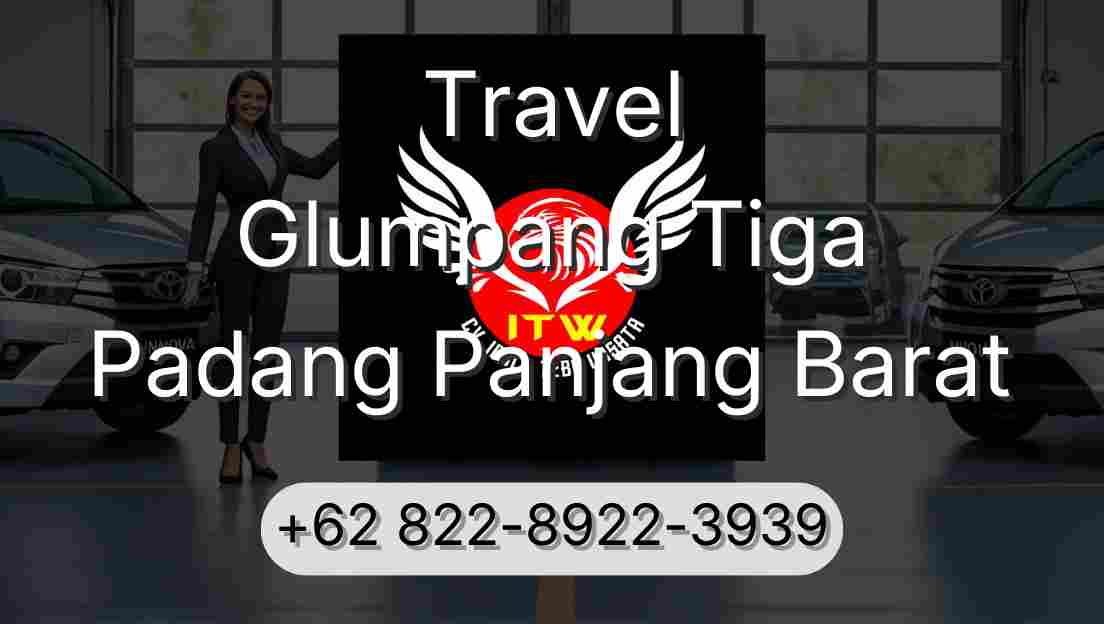 Travel Glumpang Tiga Padang Panjang Barat