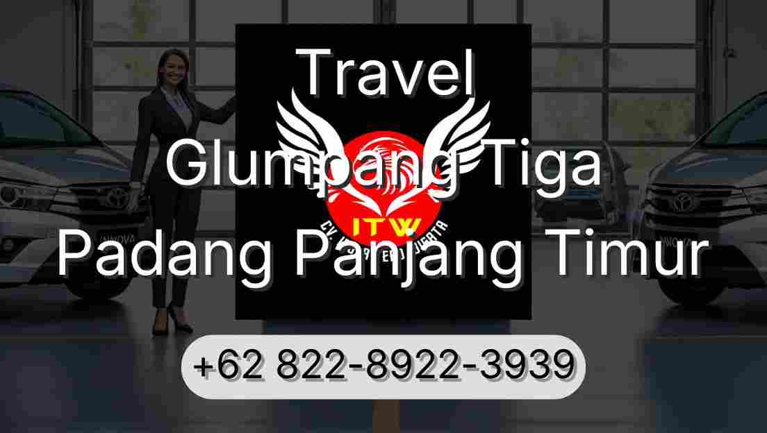 Travel Glumpang Tiga Padang Panjang Timur