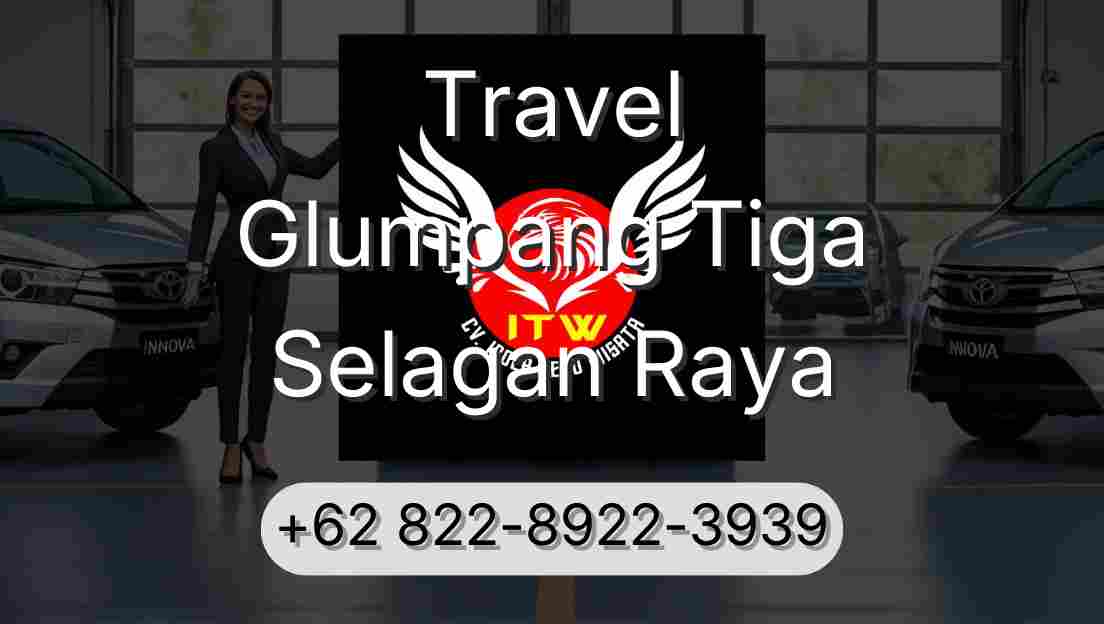 Travel Glumpang Tiga Selagan Raya