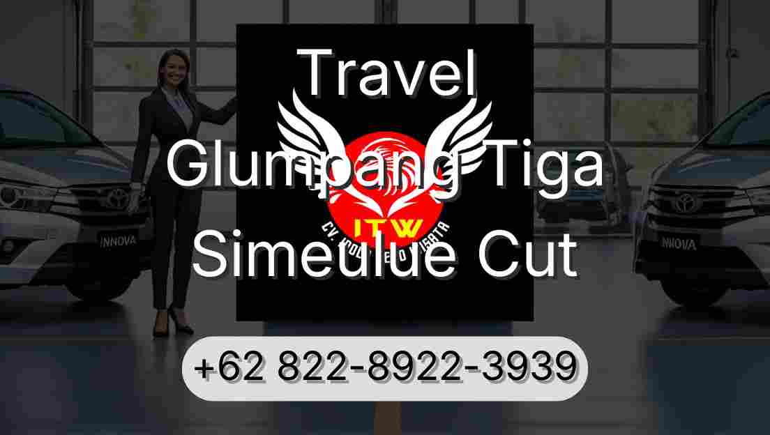 Travel Glumpang Tiga Simeulue Cut
