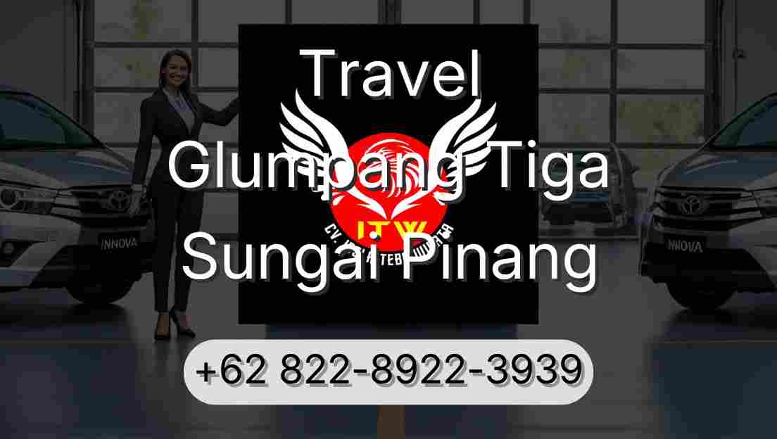 Travel Glumpang Tiga Sungai Pinang