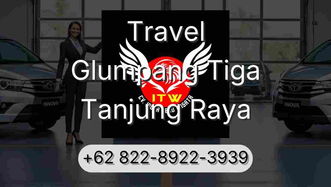Travel Glumpang Tiga Tanjung Raya