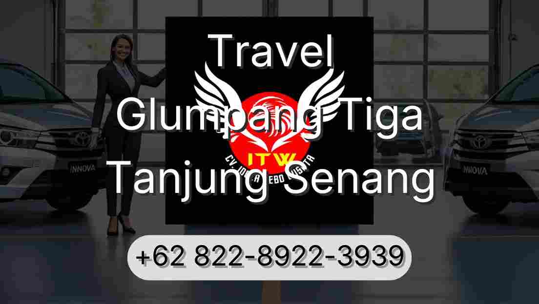 Travel Glumpang Tiga Tanjung Senang