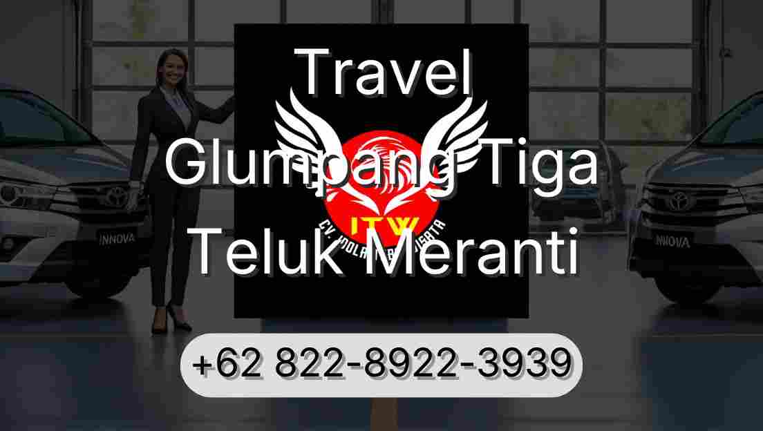 Travel Glumpang Tiga Teluk Meranti