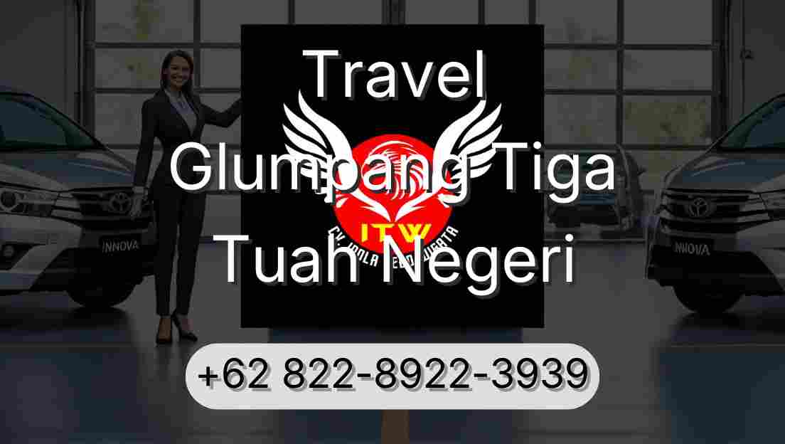 Travel Glumpang Tiga Tuah Negeri