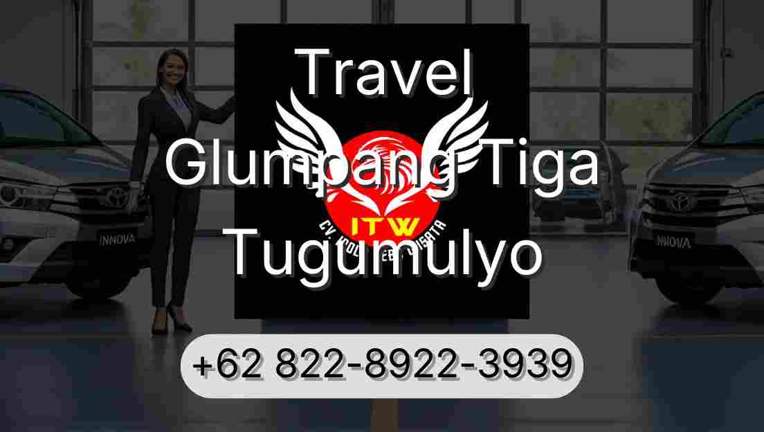 Travel Glumpang Tiga Tugumulyo
