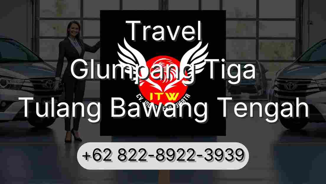 Travel Glumpang Tiga Tulang Bawang Tengah