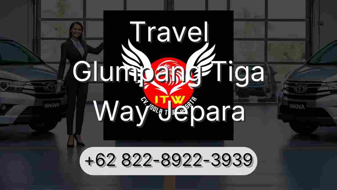 Travel Glumpang Tiga Way Jepara