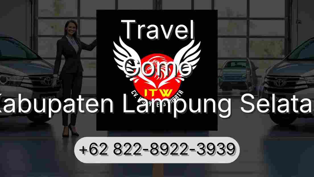 Travel Gomo Kabupaten Lampung Selatan