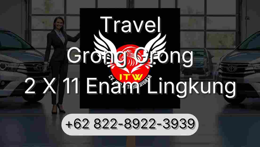 Travel Grong Grong 2 X 11 Enam Lingkung