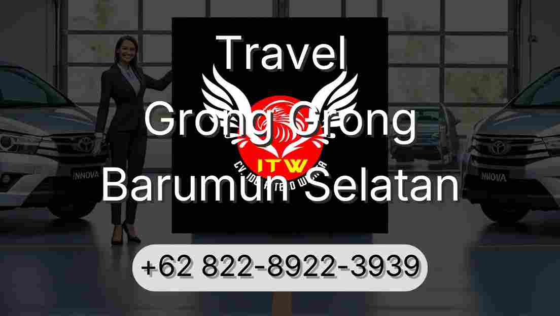 Travel Grong Grong Barumun Selatan