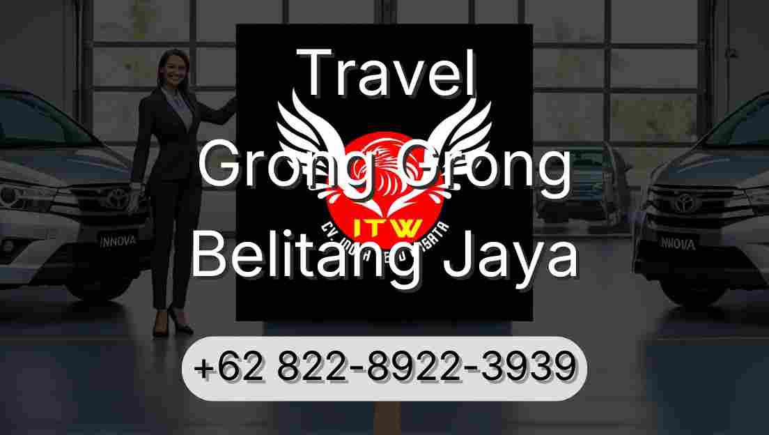 Travel Grong Grong Belitang Jaya