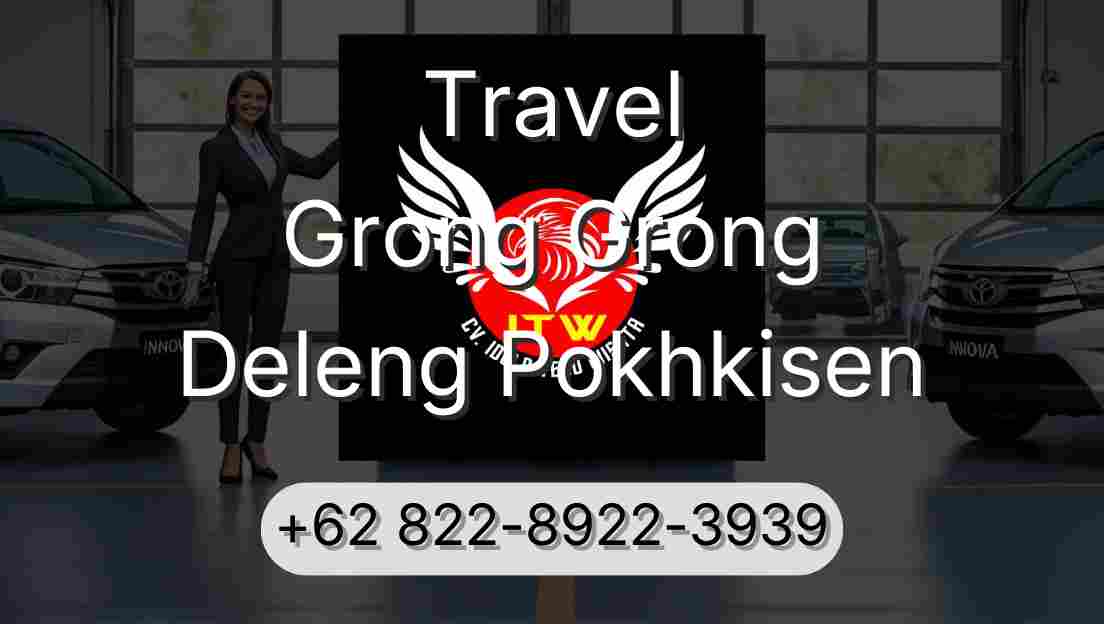 Travel Grong Grong Deleng Pokhkisen