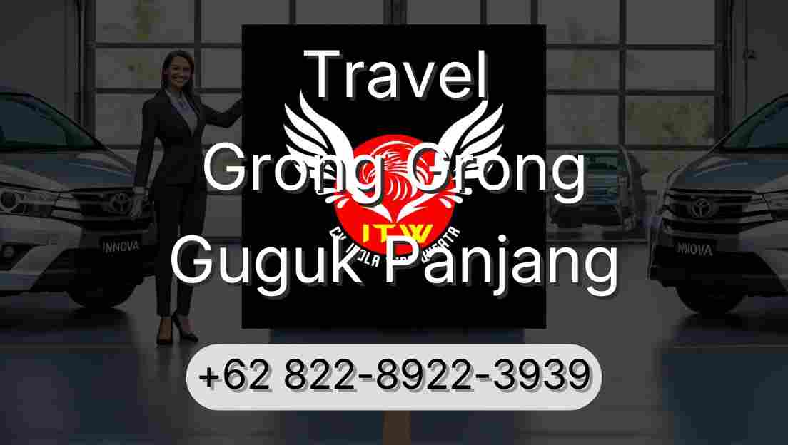 Travel Grong Grong Guguk Panjang