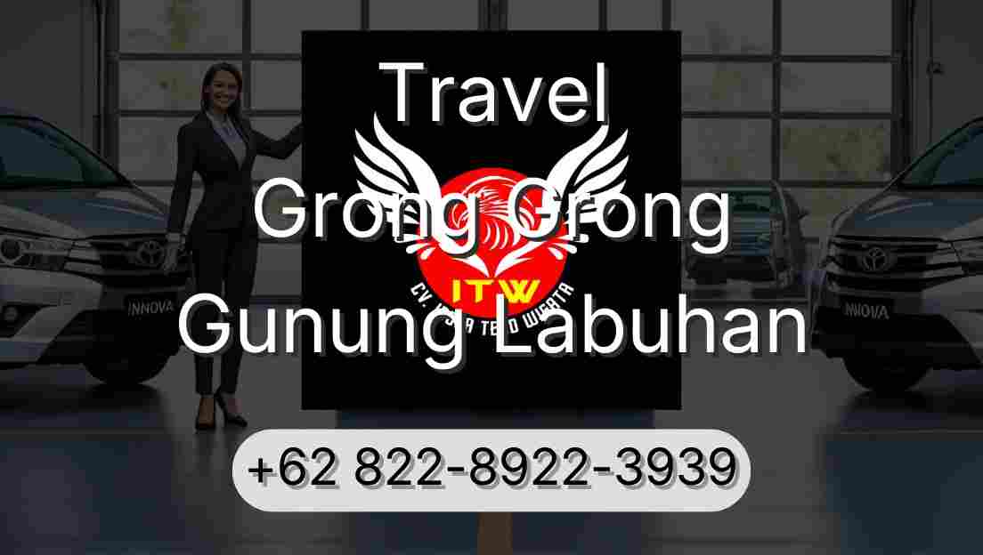 Travel Grong Grong Gunung Labuhan