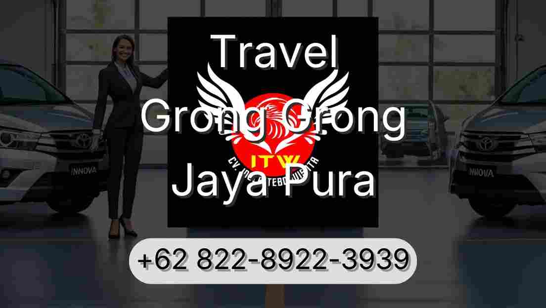 Travel Grong Grong Jaya Pura