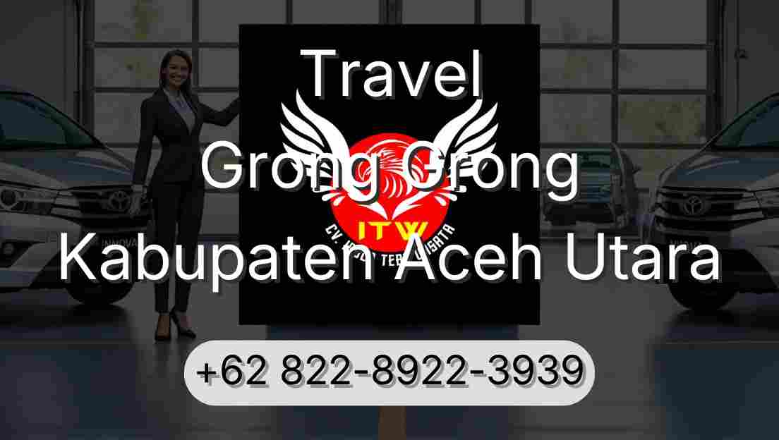 Travel Grong Grong Kabupaten Aceh Utara