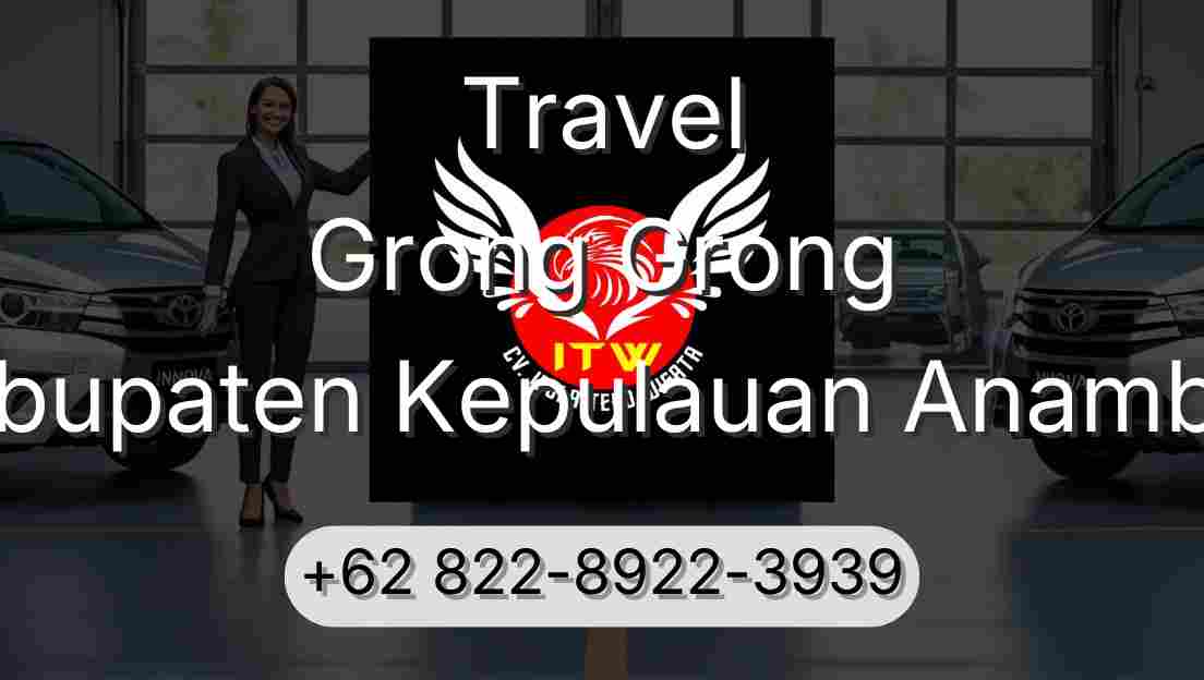 Travel Grong Grong Kabupaten Kepulauan Anambas
